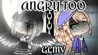 Angry Too ~ Gacha Life Music Video  Part 7 Of Dynasty || Thanks For 70k Subscribers!