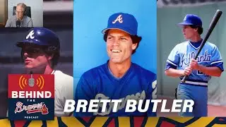 Behind the Braves Podcast | Brett Butler