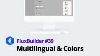 FluxBuilder #39: MultiLingual and Customize Colors (Build your Apps in Minutes)