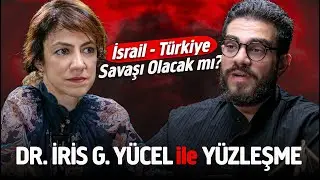 DR. İRİS GİZEM YÜCEL İLE YÜZLEŞME Bölüm.2 