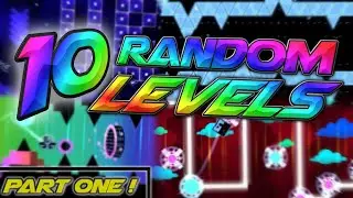 10 Random Geometry Dash Levels!