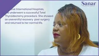 Mrs. Mutiga's Successful Total Thyroidectomy at Sanar International Hospitals