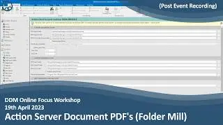 DDM Focus Workshop - Action Server Document PDF's (Folder Mill)