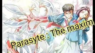 One of the best anime. Parasyte : The Maxim. Full season. Complete anime. No fake. 100....% Original