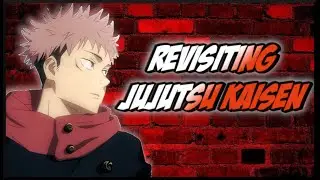Revisiting My Stance on Jujutsu Kaisen