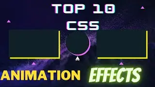 TOP 10 CSS ANIMATIONS AND HOVER EFFECTS | 2021