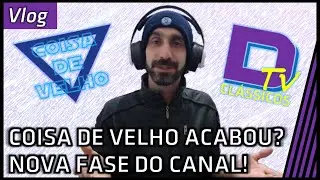 Cadê o Coisa de Velho? Virou Dtv Clássicos! Eu voltei!