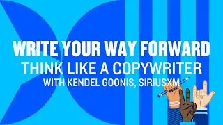 Think Like a Copywriter with Kendel Goonis