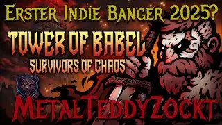 Die Sucht kickt! Erster Indie Banger 2025 - Tower of Babel