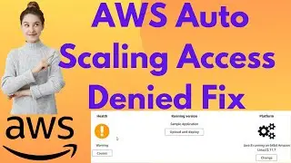 How to Fix 'Access Denied' Error in AWS Auto Scaling Using Role | Role Policy Verification