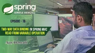 Two-Way Data Binding in Spring MVC. Spring-Ep:16 #springmvc #bengali #Model #databinding