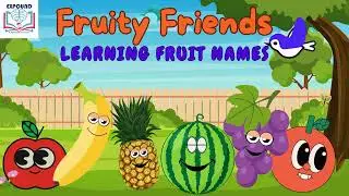 Fun Fruit Adventure - Learn About Yummy Fruits and Their Spellings! Expound it