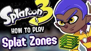 How to Play Splat Zones in Splatoon 3 (Basic Guide)