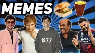 Indian Memes i watch at 12:30 AM