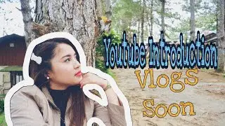 Introduction! Vlogs Soon❤️