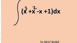 How to integrate (x^3+x^2-x+1)