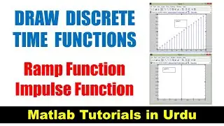 Plotting Discrete Time Signal In Matlab ! Ramp function and Impulse function
