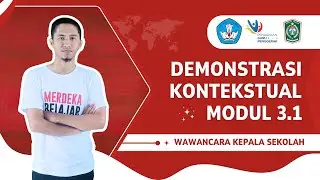 Demonstrasi Kontekstual Modul 3.1 - Wawancara dengan Kepala Sekolah #gurupenggerak