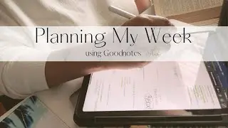 Plan With Me | Realistic Simple Routine | Digital Planner, IPAD Goodnotes | January 2023
