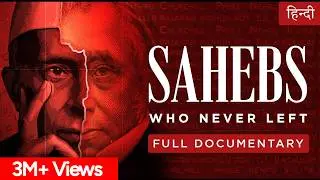 Sahebs Who Never Left (Documentary) | भारत का इतिहास जो पता नहीं होगा! | Prachyam