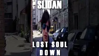 slidan lost soul down