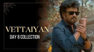 Vettaiyan day 8 box office collection
