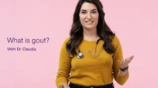 What Is Gout and How Do You Treat It? [Dr. Claudia]