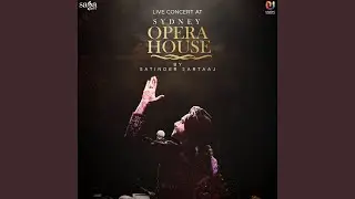 Live Concert at Sydney Opera House by Satinder Sartaaj