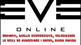 PRIMI PASSI - EVE Online - gestione degli impianti - Italiano - puntata 12