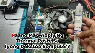 Paano Maglagay Ng Thermal Paste? | Desktop | Tech Tips | Computer Repair