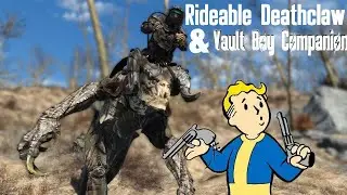 Rideable Deathclaw & Vault Boy Companion! | Fallout 4 Mods