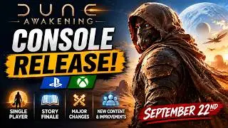 Everything Coming September 22nd in Dune Awakening! HUGE Update for Console Release!