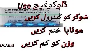 Glucophage (Metformin) for type 2 diabetes mellitus and obesity. Dr.Abid Hussain pharma D.