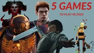 5 GAMES TO PLAY IN 2023