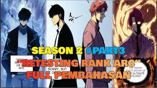 SOLO LEVELING SEASON 2 #PART3 | RETESTING RANK ARC  FULL PEMBAHASAN !!!