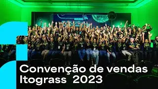 Itograss | Convenção de Vendas 2024