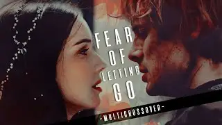 Multi-Crossover ||This is the Fear of Letting Go|| (For Alexa - Secret Santa 2020)