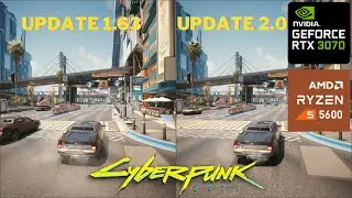 Cyberpunk 2077 | Update 2.0 vs 1.63 Performance Comparison | RTX 3070 + Ryzen 5 5600 | 1440p