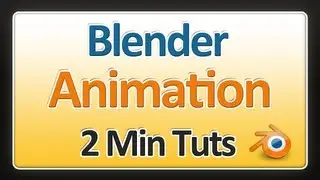 2 Minute Tutorials: Blender Animation (1 of 3) - Keyframing