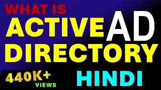 Active Directory | Active Directory Domain Services | What is Active Directory in Hindi | Video 1