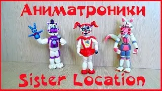 BABY, FUNTIME FOXY, FUNTIME FREDDY Animatronic Fnaf Sister Location Plastilin