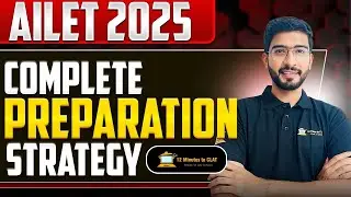 AILET 2025: Complete Preparation Strategy I Books, Hours and More I Keshav Malpani