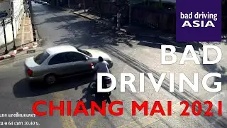 Bad Driving Chiang Mai 2021