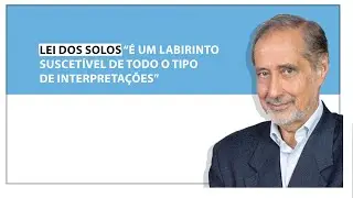 José Manuel Fernandes: Lei dos solos “é um labirinto suscetível de todo o tipo de interpretações”