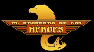 El Recuerdo De Los Héroes