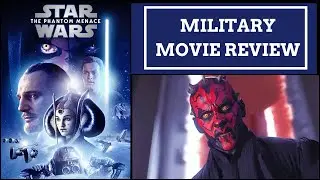 STAR WARS I - THE PHANTOM MENACE (1999) - MILITARY MOVIE REVIEW