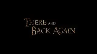 There and Back Again- TV Intro