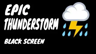 EPIC Thunderstorm | Sounds for Sleeping | #10HOURS | Rain Sounds for Sleeping | Black Screen.