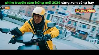 phim truyền cảm hứng mới 2024 - càng xem càng hay