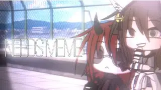 ||Neeeds||Meme||GL||Rosie Chan||Gift~Hediye||